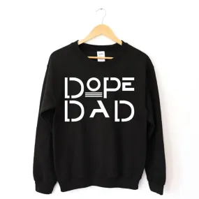 Dope Dad Sweatshirt